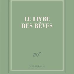 Carnet Gallimard - "Le livre des rêves" - 14cm  x 18cm