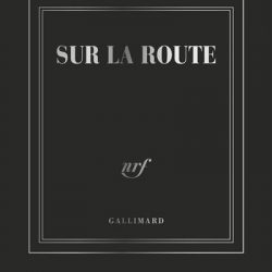 Carnet Gallimard - "Sur la route" - 10.5 cm x 13 cm